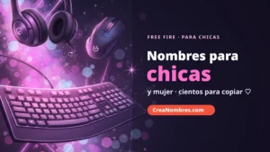 Nombres de Free Fire para chicas y mujer